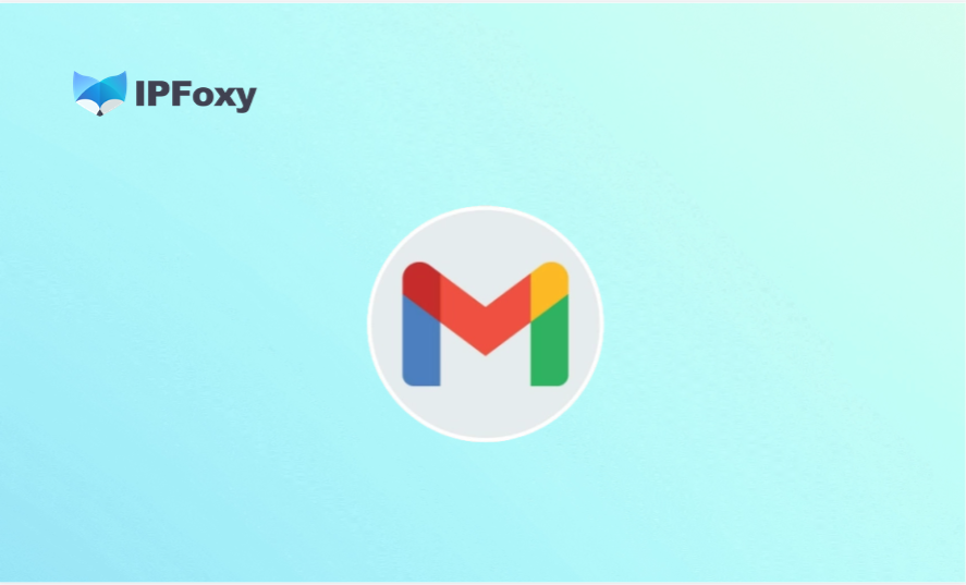 Gmail注册频繁弹验证码？一文讲透触发机制与绕过技巧