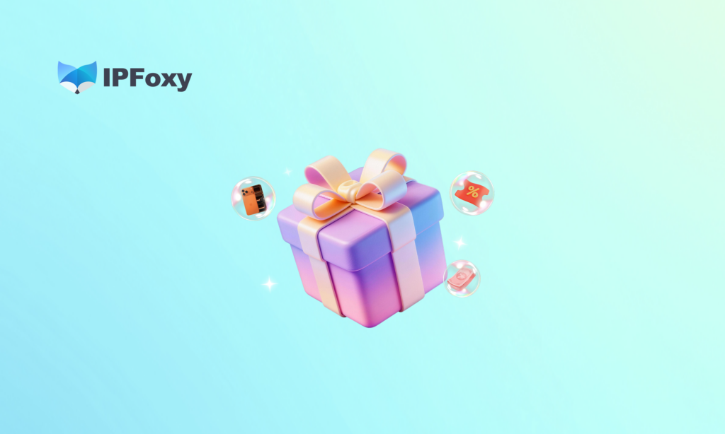 🎉 IPFoxy新年大抽奖：百万好礼已就位，iPhone 17 Pro Max等你带回家！