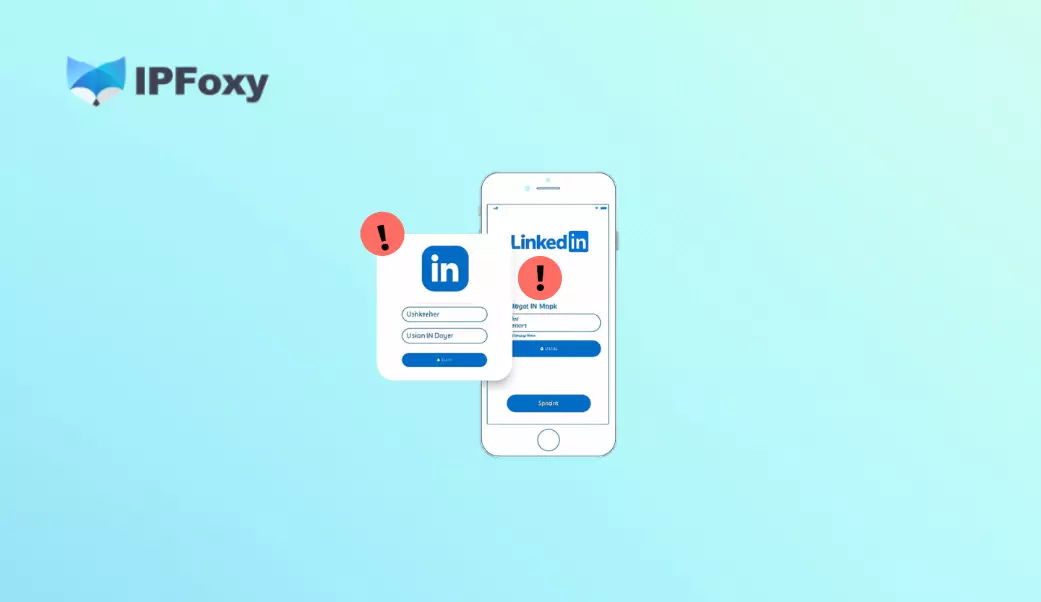 LinkedIn“账号受限”怎么办？详解LinkedIn风控逻辑与防封号SOP