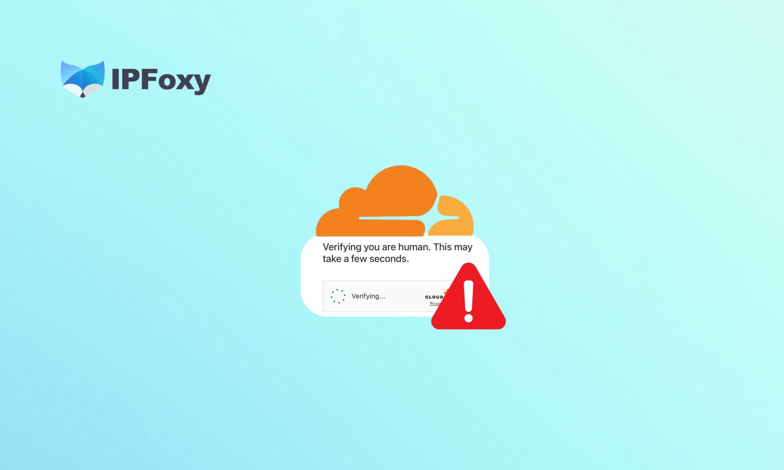 Cloudflare人机验证一直循环怎么办？解决重复验证的完整指南